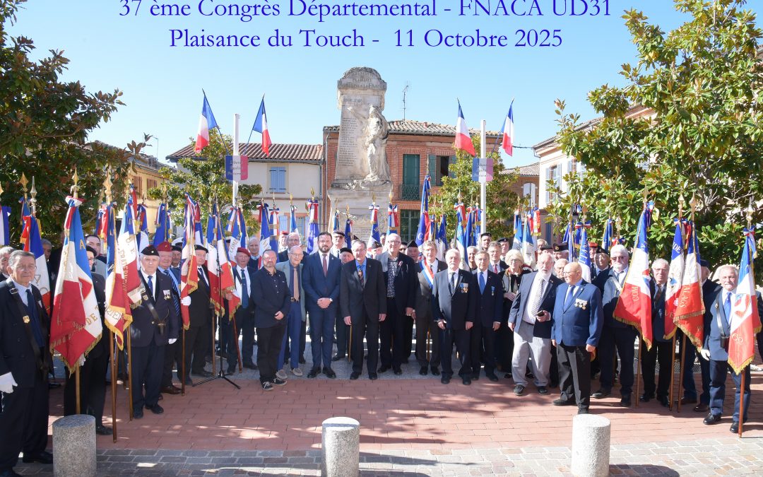 Célébrons la Mémoire et les Anciens Combattants – 37e Congrès de la FNACA de la Haute-Garonne